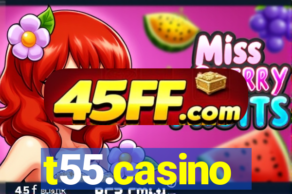 t55.casino