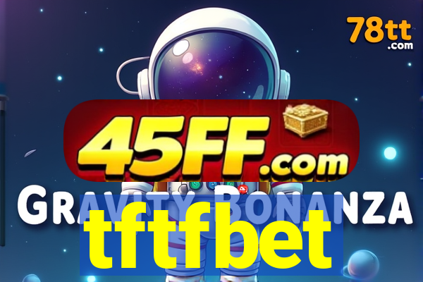 tftfbet