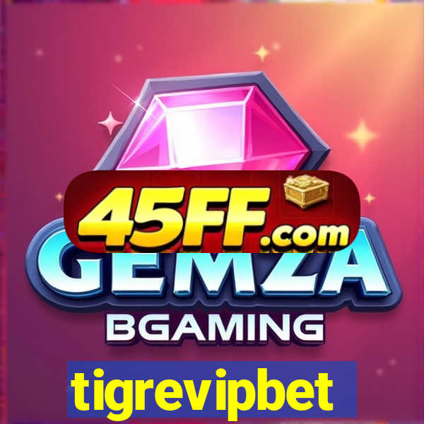tigrevipbet