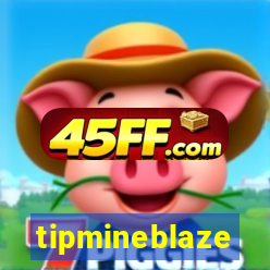 tipmineblaze