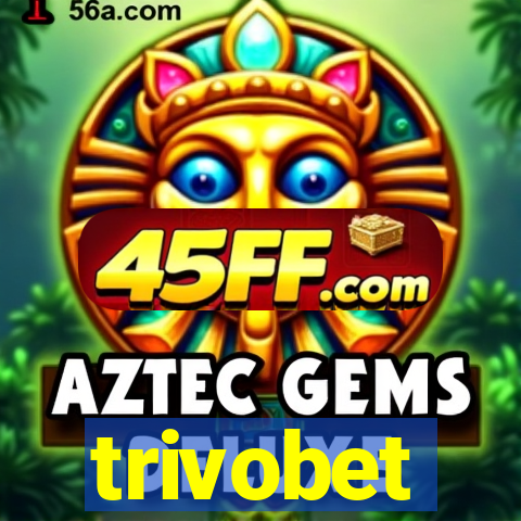 trivobet