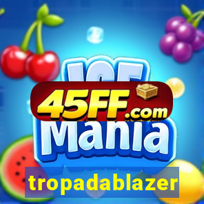 tropadablazer