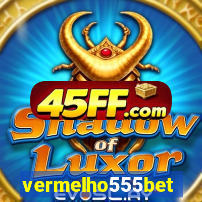 vermelho555bet