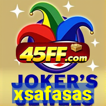 xsafasas