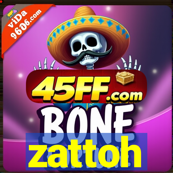 zattoh