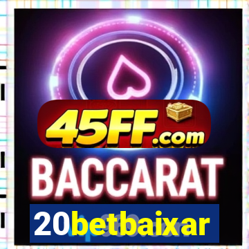 20betbaixar