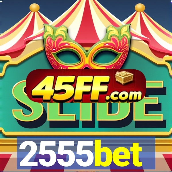 2555bet