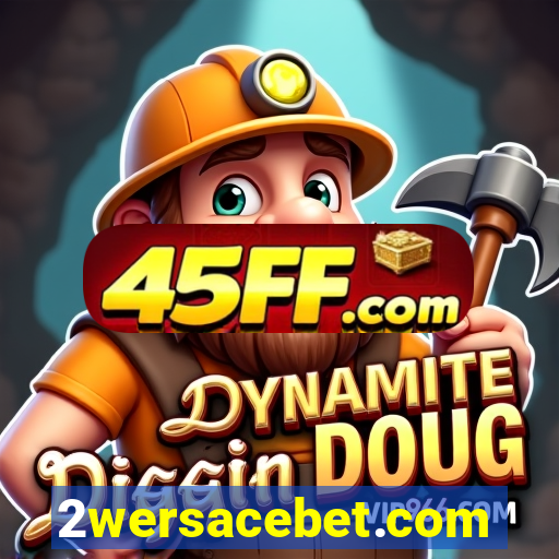 2wersacebet.com