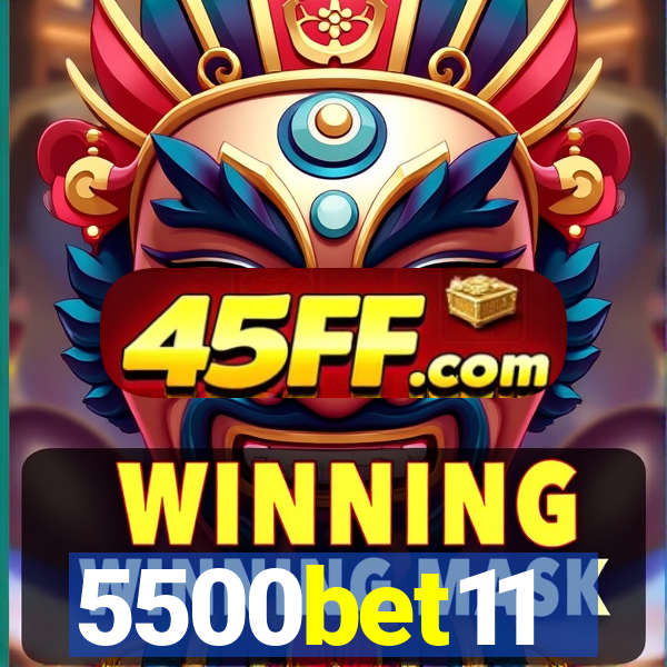 5500bet11