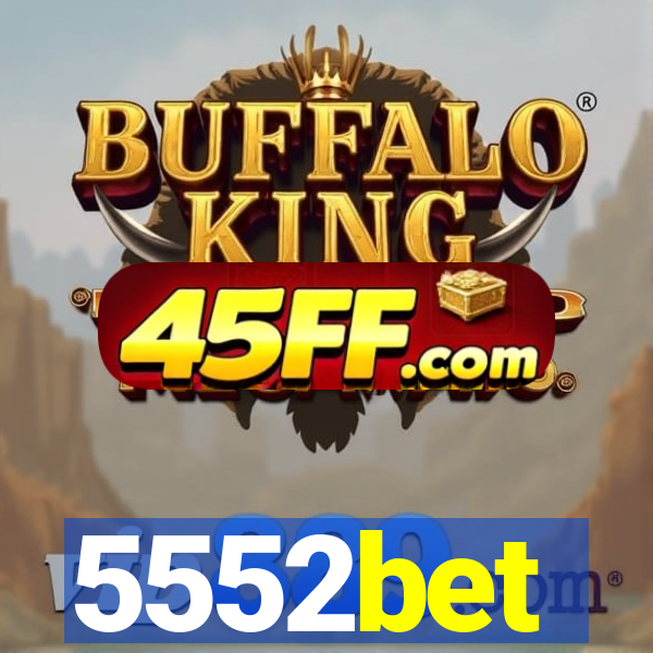 5552bet
