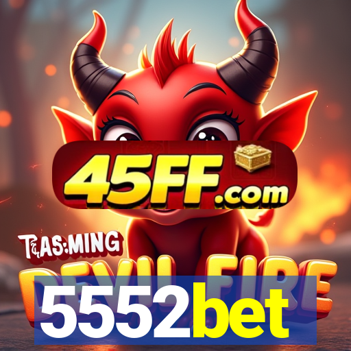 5552bet