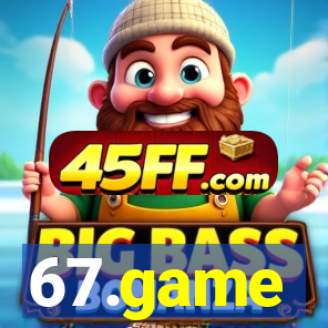 67.game