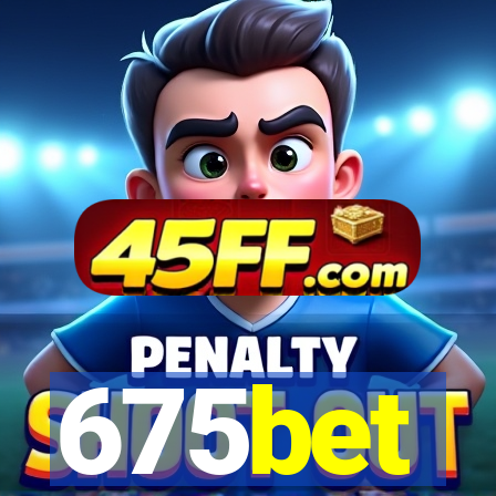 675bet