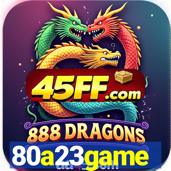 80a23game