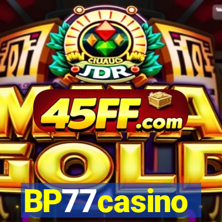 BP77casino