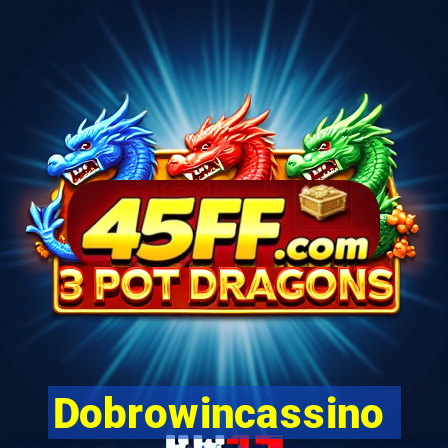 Dobrowincassino