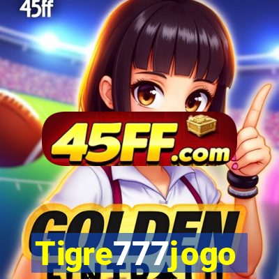 Tigre777jogo