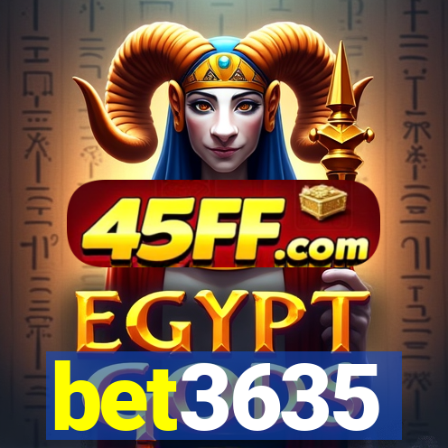 bet3635