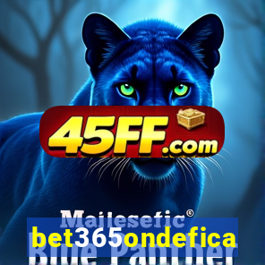 bet365ondefica