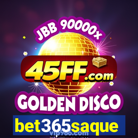 bet365saque