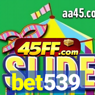 bet539