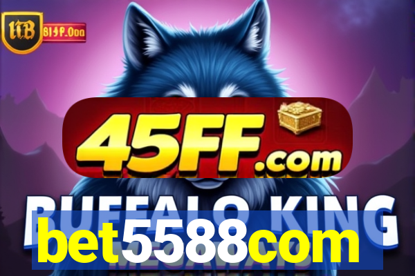 bet5588com