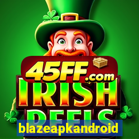 blazeapkandroid