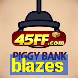 blazes