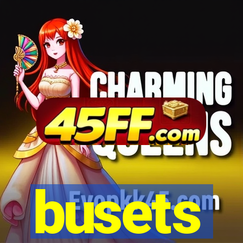busets