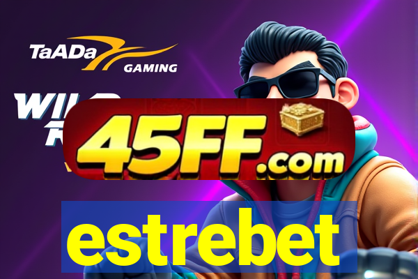 estrebet