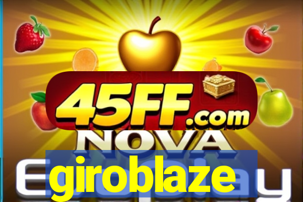 giroblaze