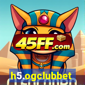 h5.ogclubbet