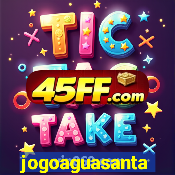 jogoaguasanta