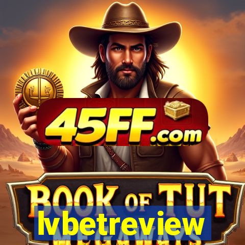 lvbetreview