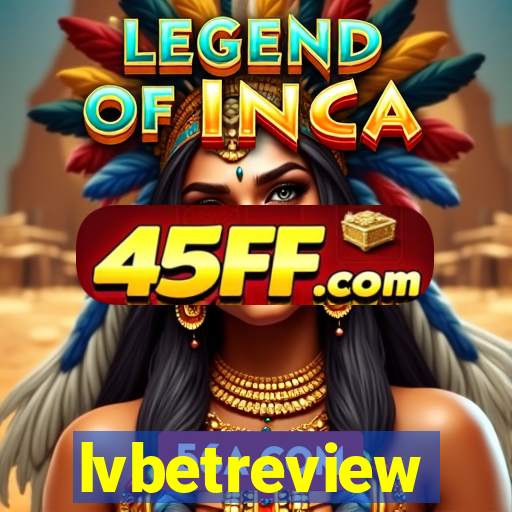 lvbetreview