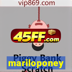 mariloponey