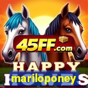 mariloponey