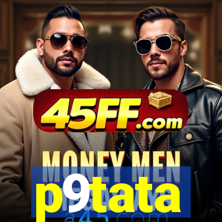 p9tata