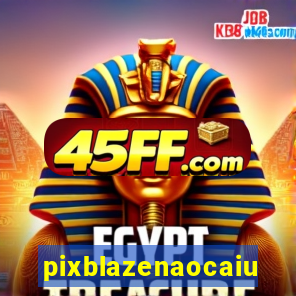 pixblazenaocaiu