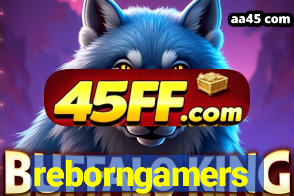 reborngamers