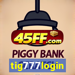tig777login