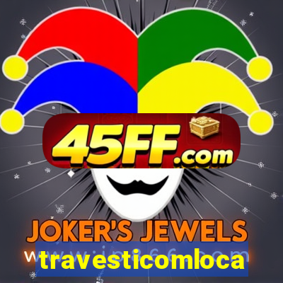 travesticomlocal